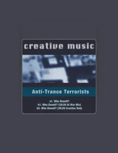 Listen to Anti Trance Terrorists, watch music videos, read bio, see tour dates & more!