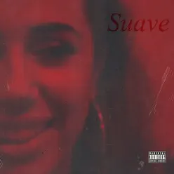 Suave - Single - Le Rue Boys Suave - Single - Le Rue Boys