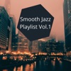 Jazz Followers - Smooth Jazz Playlist Vol.1
