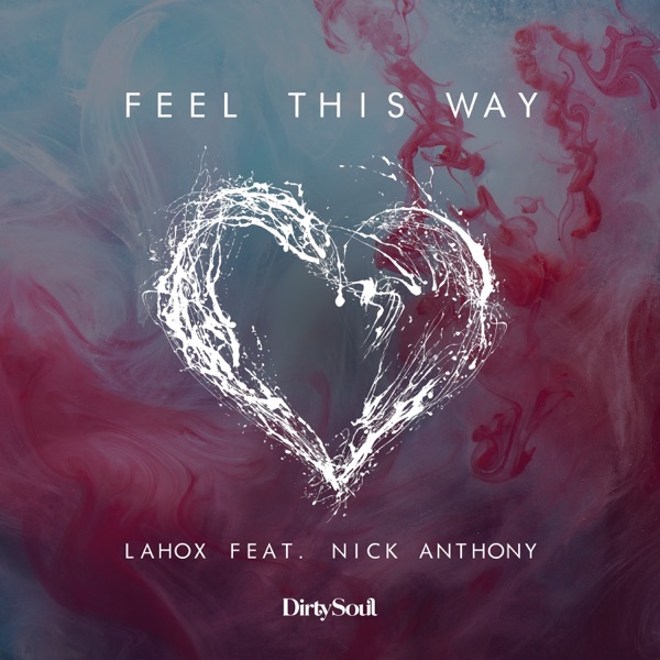 Feel This Way (feat. Nick Anthony) - Single