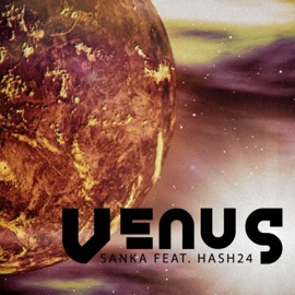 Venus (feat. Hash 24) Sanka