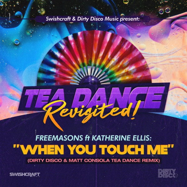 When You Touch Me (Tea Dance Classic Remixes) [feat. Katherine Ellis] - EP