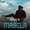 Masela - Kitale lyrics