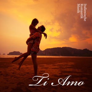 Italienische Romantik Musik: Ti Amo (Klaviermusik)