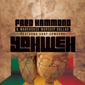 Fred Hammond - Yahweh (feat. Gary Edwards)