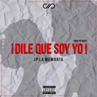 Dile Que Soy Yo - Single - Jp la Memoria
