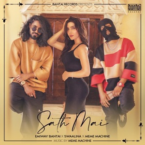 Sath Mai (feat. Meme Machine & Swaalina)