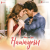 Hawayein (From "Jab Harry Met Sejal") - Pritam & Arijit Singh