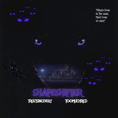 Shapeshifter (feat. TooMuchRed) - Single