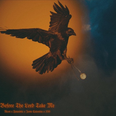 Before the Lord Take Me (feat. 350) - Single