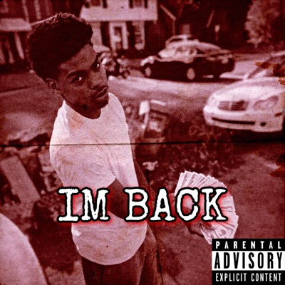 Im Back (feat. WTF Rell) - Single