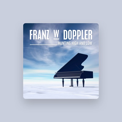 Listen to Franz W Doppler, watch music videos, read bio, see tour dates & more!