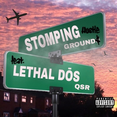 Stomping Grounds (Hustle) (feat. Lethal Dōs & Cooler Ruler) - Single
