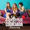 Corazón - Los Autenticos Decadentes - Soltera Codiciada Música Oficial de la película lyrics