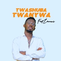 Twashuba Twanywa - Single - FACT ZAMANI