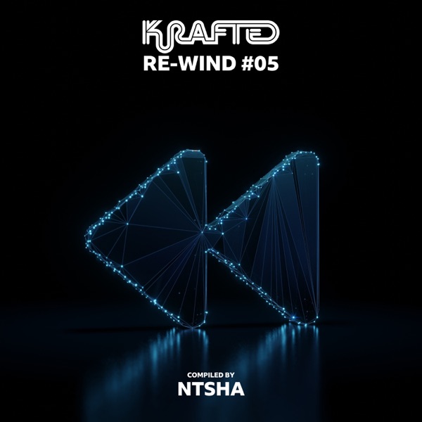 Krafted Re-Wind #05 (DJ Mix)