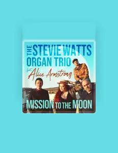 The Stevie Watts Organ Trioを聴いたり、ミュージックビデオを鑑賞したり、経歴やツアー日程などを確認したりしましょう！