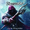 Rhapsody of Fire - I'll Be Your Hero (Single Edit)