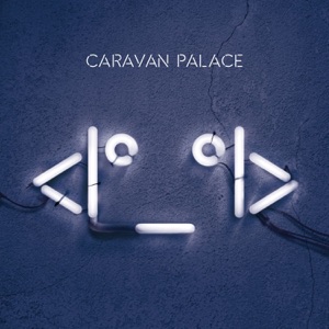 Caravan Palace - Lay Down - Line Dance Choreographer