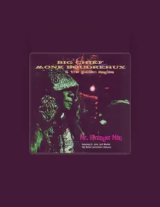 Listen to Big Chief Monk Boudreaux & The Golden Eagles, watch music videos, read bio, see tour dates & more!