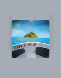 收听 Cafe Fuego、观看音乐视频、阅读小传、查看巡演日期等 ！