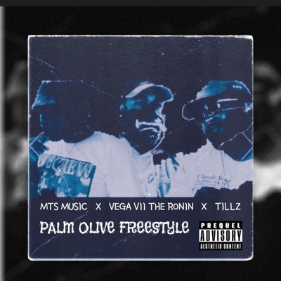 Palm Olive freestyle (feat. MTS MUSIC & Vega VII the Ronin) - Single