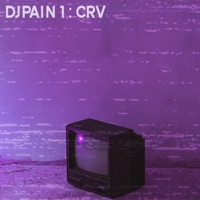 Crv - Single - DJ Pain 1