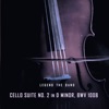 Cello Suite No. 2 in D Minor, BWV 1008 - EP