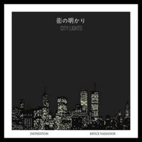 City Lights (feat. Bryce Vanhook) - Single - Depreston