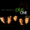 The Promise - Plus One