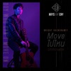 ไบร์ท วชิรวิชญ์ - Moveไปไหน (Unmovable) / Boys Don't Cry