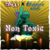 Non Toxic (feat. Crackboy Umar) - Single