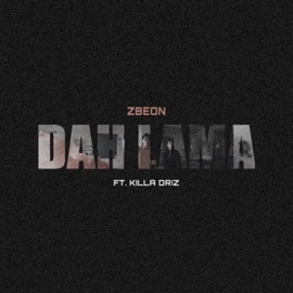 Dah Lama (feat. Killa Driz) [Demo] ZBEON