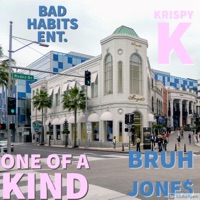 One of a Kind (feat. Krispy K) - Single - Bruh Jone$