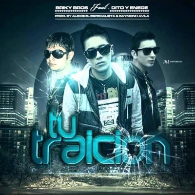 Tu traición (feat. Dito & Enege) - Single
