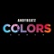 Colors - AndyBeatz lyrics