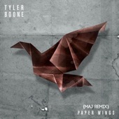 tyler boone - Paper Wings (Maj Remix) (Single)