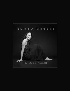 Ouça Karuna Shinsho, assista a videoclipes, leia a biografia, veja as datas das turnês e mais!