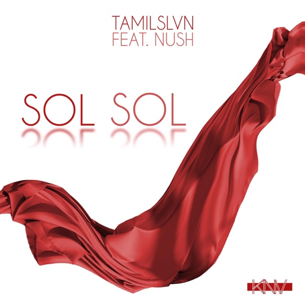 Sol Sol (feat. Nush)