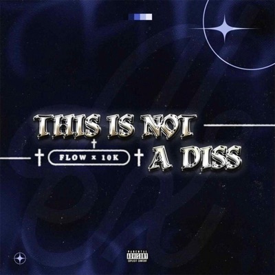 This Is Not a Diss (feat. Floww) - Single