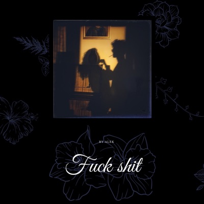 Fuck Shit - Single