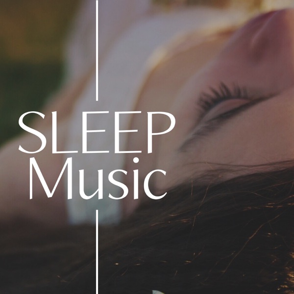 Sleep Music - Prime Lullabies Collection for Deep Sleep