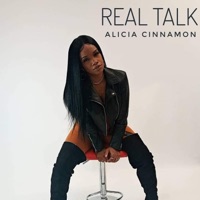 Real Talk - Single - Alicia Cinnamon