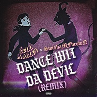 Dance Wit Da Devil (feat. Swisha MF Brown) [Remix] - Single - Zell Marley