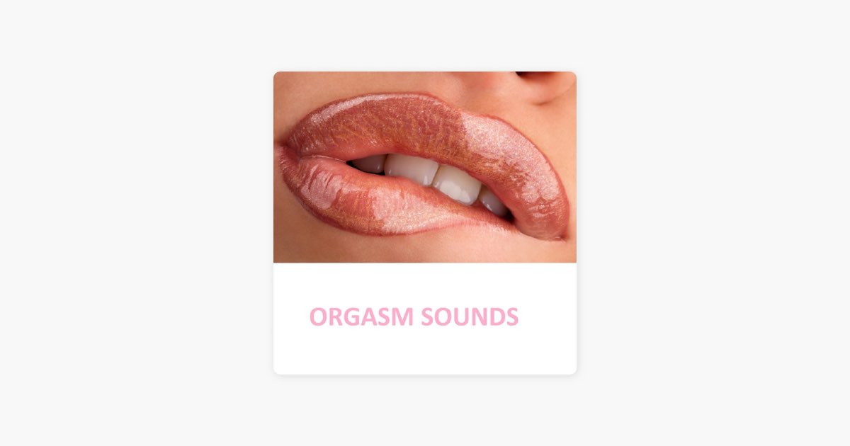 Orgasm Sound Clip