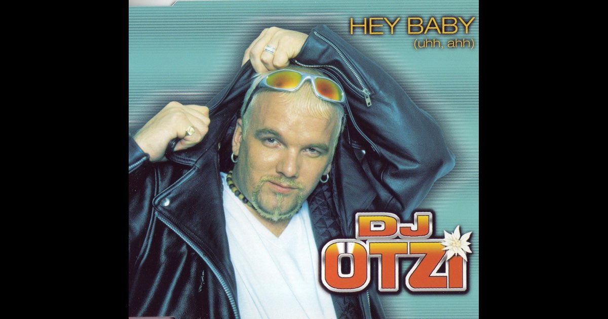 ‎Альбом «Hey Baby (Uhh Ahh) - Single» — DJ Ötzi — Apple Music