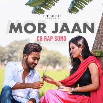 Mor Jaan CG Song (feat. Rapper Ankit) - Single