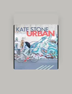 收听 Kate Stone、观看音乐视频、阅读小传、查看巡演日期等 ！
