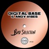 DIGITAL BASE/ANDY VIBES - Bad Selection