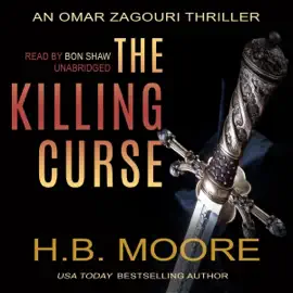 The Killing Curse: An Omar Zagouri Thriller (Unabridged)